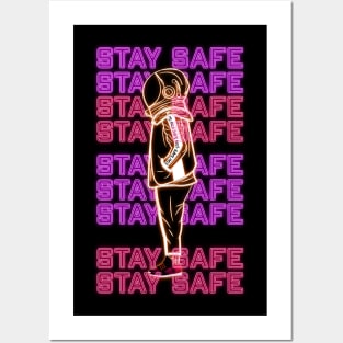 STAY SAFE Posters and Art